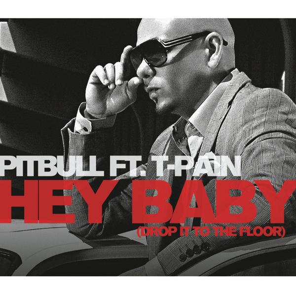 Трек Hey Baby (Drop It to the Floor) (Radio Edit)