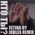 Обложка трека Istina - Кто ты? (JODLEX Remix)