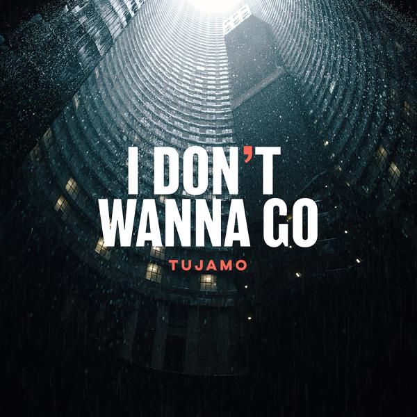 Трек I Don't Wanna Go