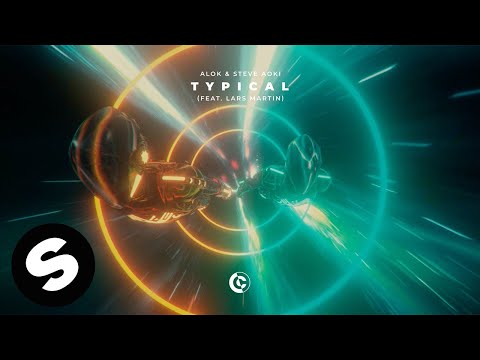 Alok, Steve Aoki, Lars Martin - Typical (feat. Lars Martin) видео (клип)