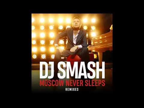 DJ Smash - Moscow Never Sleeps (Radio Edit) видео (клип)