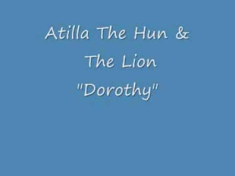 Lion, Atilla the Hun - Dorothy видео (клип)