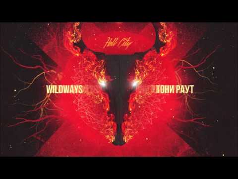 Wildways - Hell City (feat. Тони Раут) видео (клип)