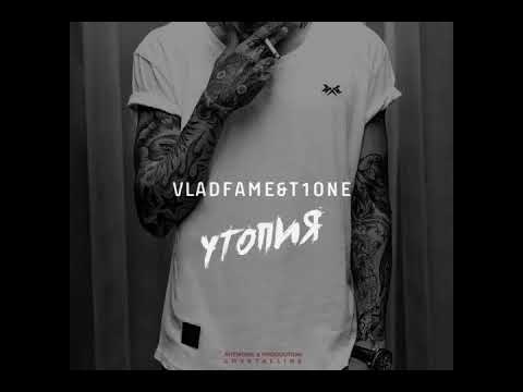 Vlad Fame & T1ONE - Утопия видео (клип)