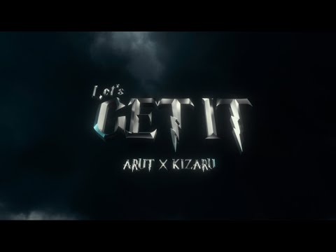 Arut, Kizaru - Let’s get it видео (клип)