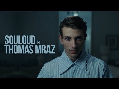 SOULOUD, Thomas Mraz - Магия видео (клип)