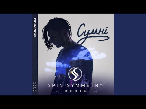 Morphom - Сумні (Spin Symmetry Remix) видео (клип)