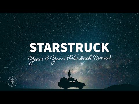 Years & Years, Ofenbach - Starstruck (Ofenbach Remix) видео (клип)